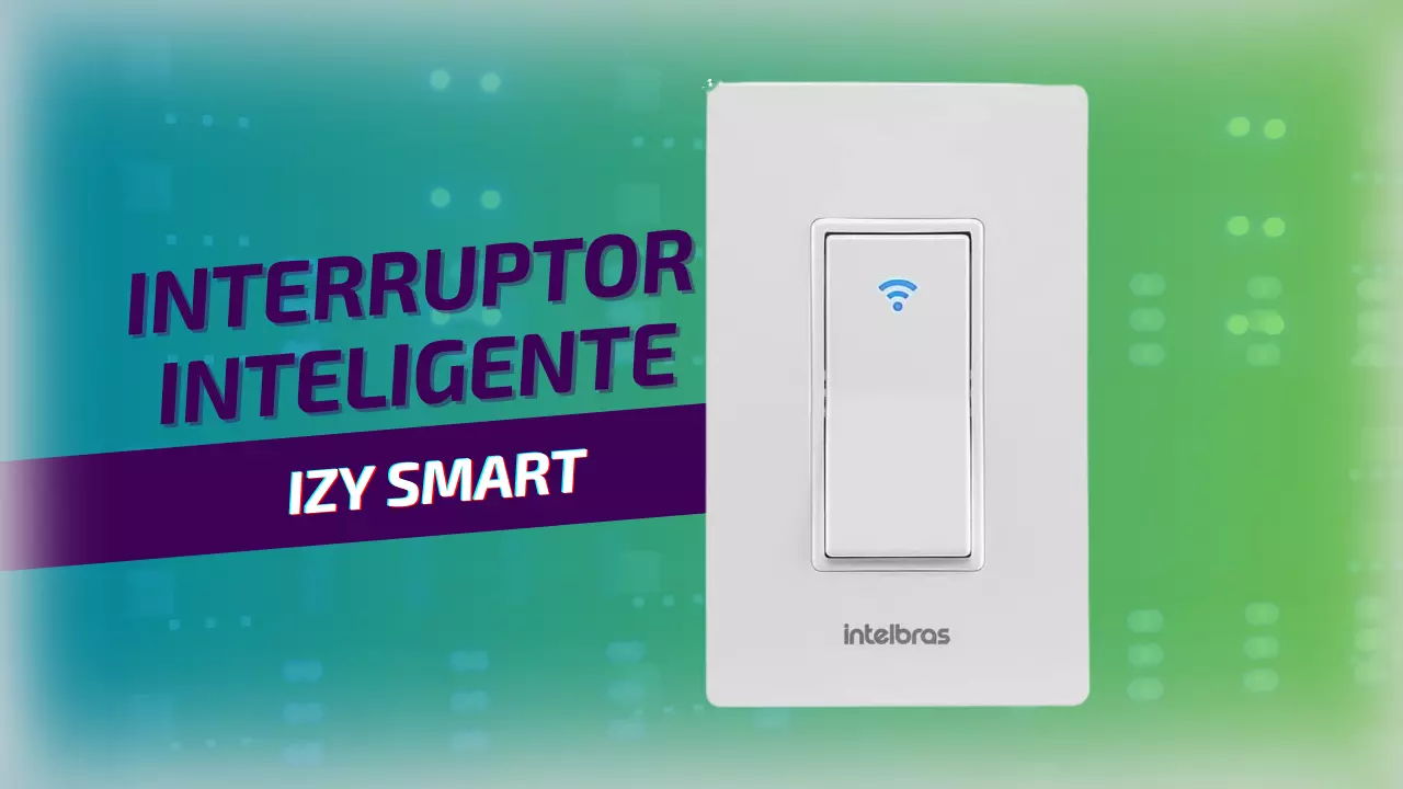 Interruptor Inteligente Izy Smart